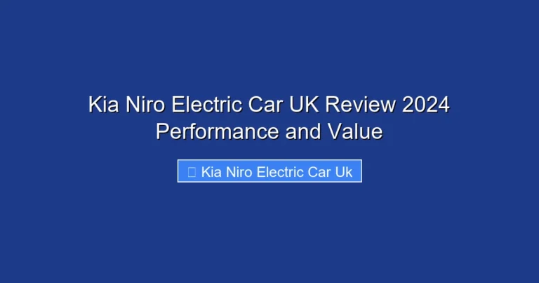 Kia Niro Electric Car UK Review 2024 Performance and Value