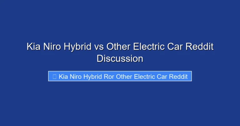 Kia Niro Hybrid vs Other Electric Car Reddit Discussion