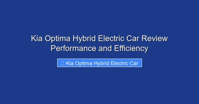 Kia Optima Hybrid Electric Car Review Performance and Efficiency