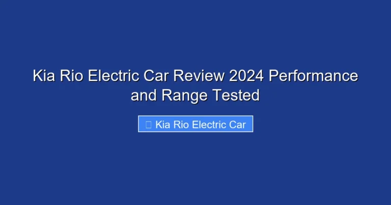 Kia Rio Electric Car Review 2024 Performance and Range Tested