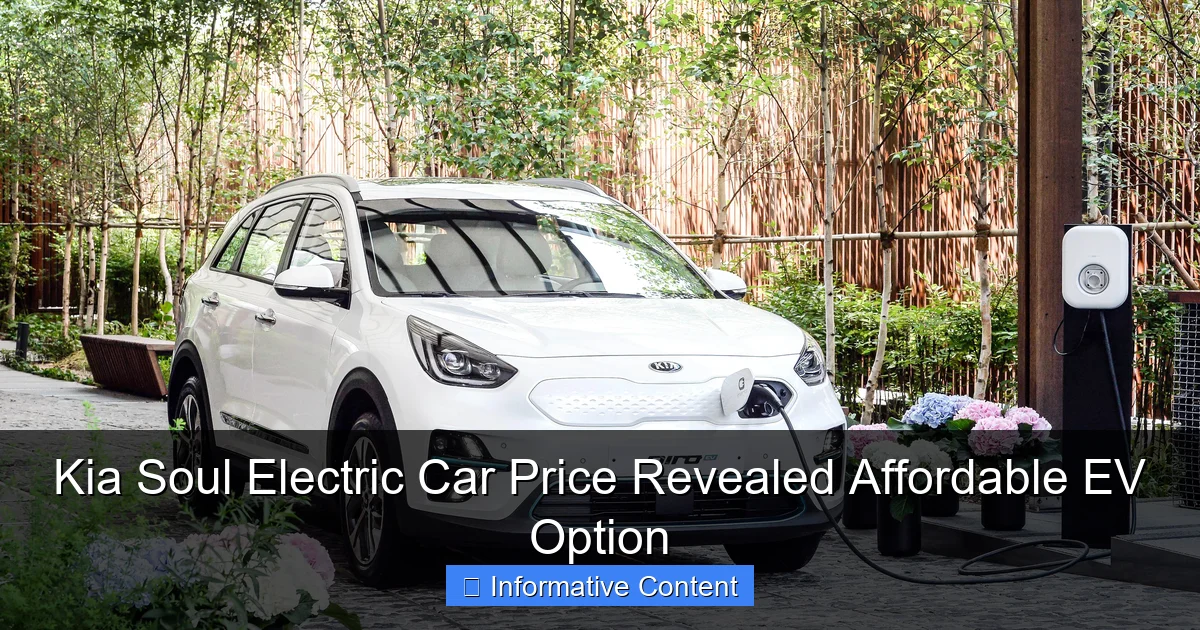 Kia Soul Electric Car Price Revealed Affordable EV Option