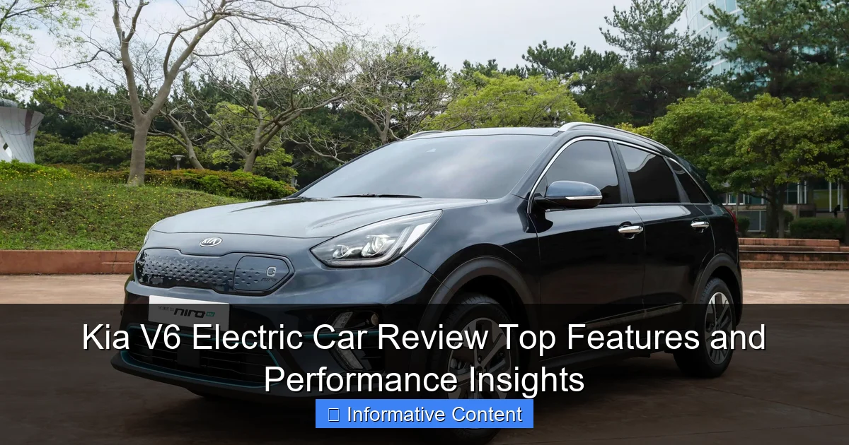 Kia V6 Electric Car Review Top Features and Performance Insights