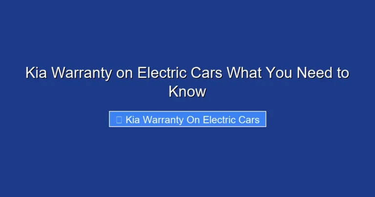 Kia Warranty on Electric Cars What You Need to Know