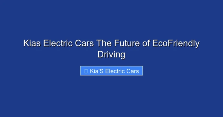 Kias Electric Cars The Future of EcoFriendly Driving