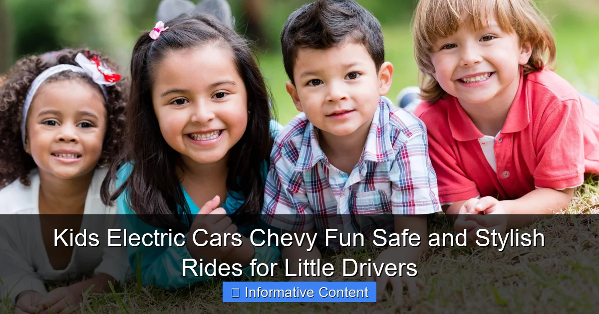 Kids Electric Cars Chevy Fun Safe and Stylish Rides for Little Drivers