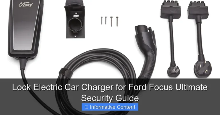 Lock Electric Car Charger for Ford Focus Ultimate Security Guide