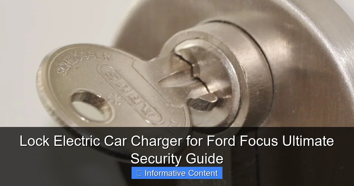 Lock Electric Car Charger for Ford Focus Ultimate Security Guide