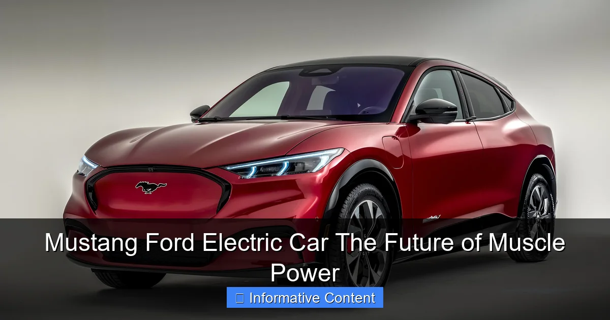 Mustang Ford Electric Car The Future of Muscle Power
