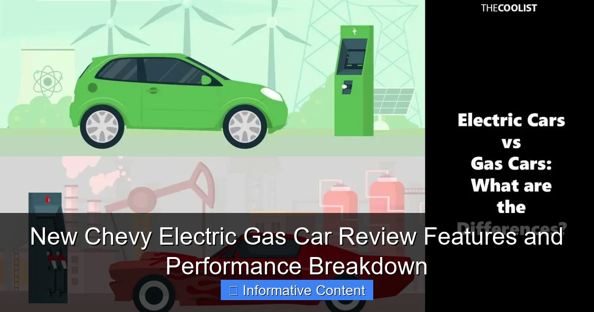 New Chevy Electric Gas Car Review Features and Performance Breakdown