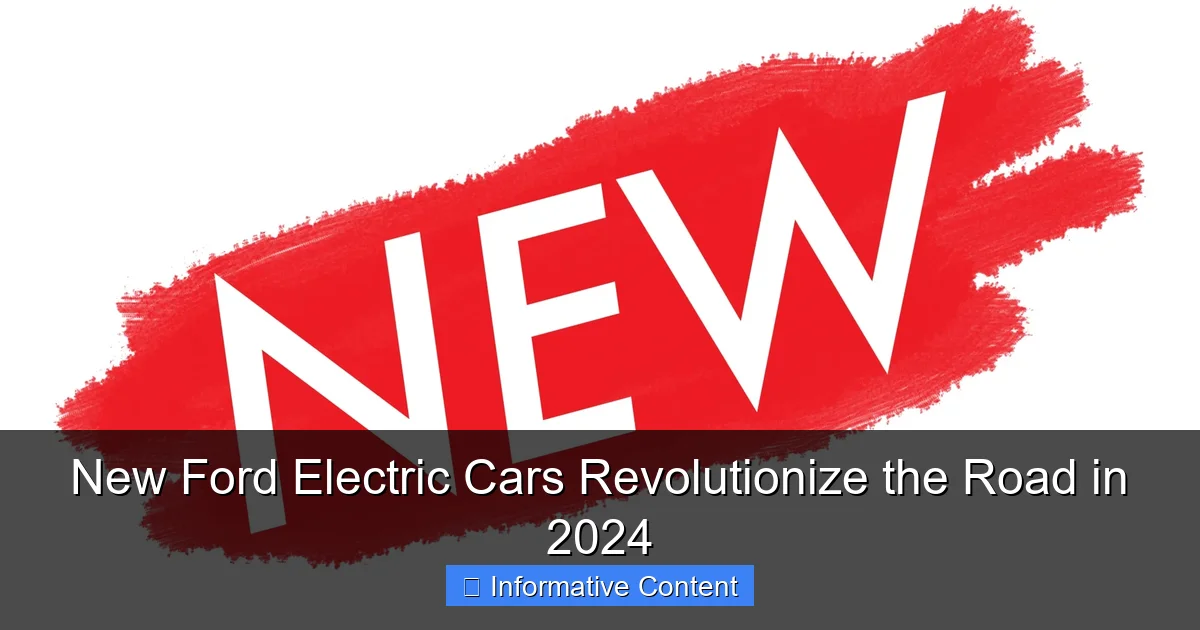 New Ford Electric Cars Revolutionize the Road in 2024