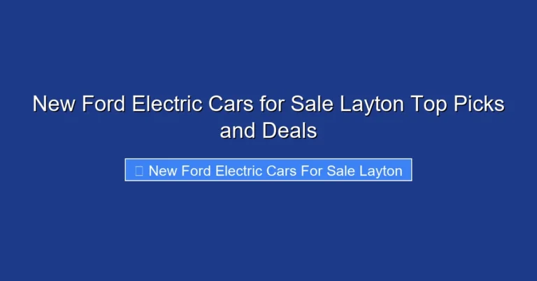 New Ford Electric Cars for Sale Layton Top Picks and Deals