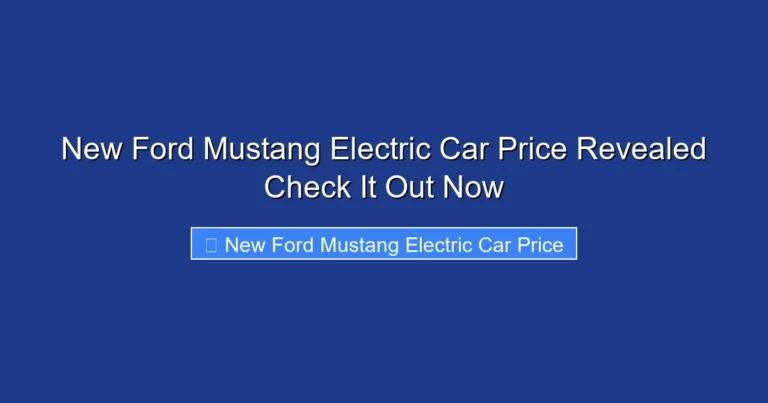New Ford Mustang Electric Car Price Revealed Check It Out Now