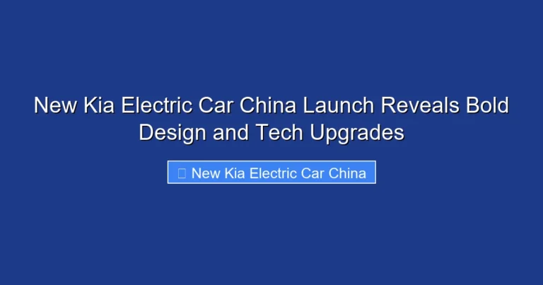 New Kia Electric Car China Launch Reveals Bold Design and Tech Upgrades