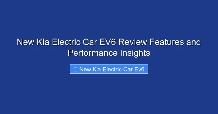New Kia Electric Car EV6 Review Features and Performance Insights