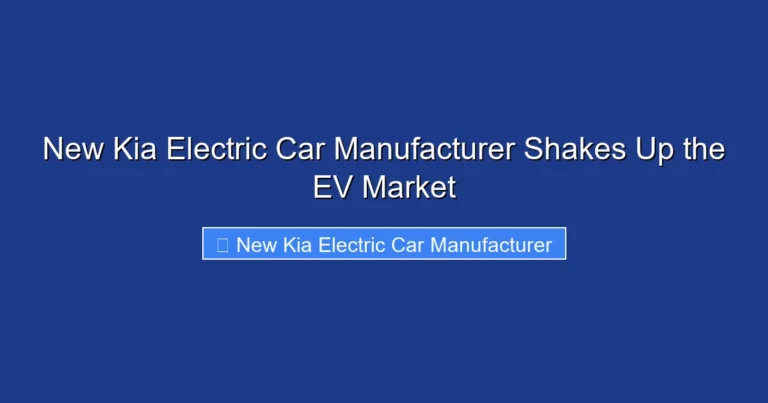 New Kia Electric Car Manufacturer Shakes Up the EV Market