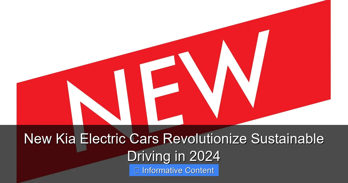 New Kia Electric Cars Revolutionize Sustainable Driving in 2024