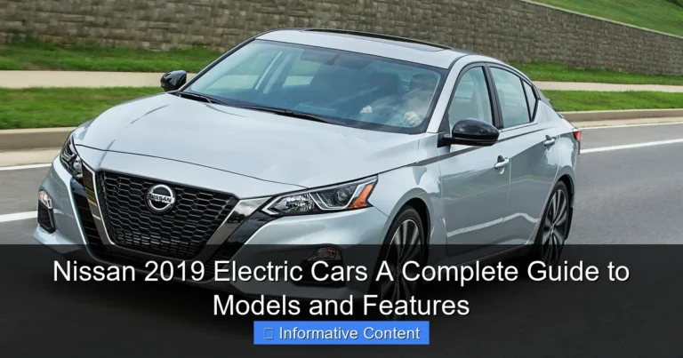 Nissan 2019 Electric Cars A Complete Guide to Models and Features