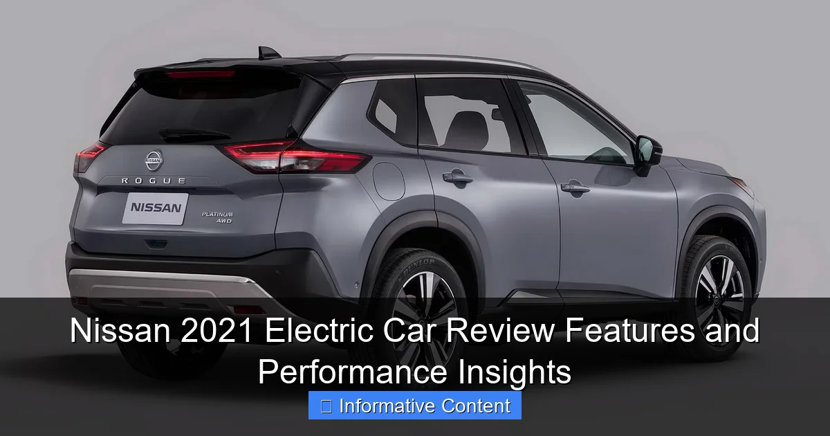 Nissan 2021 Electric Car Review Features and Performance Insights