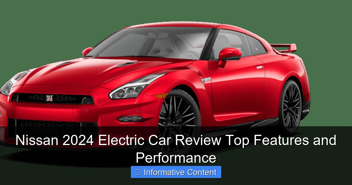 Nissan 2024 Electric Car Review Top Features and Performance