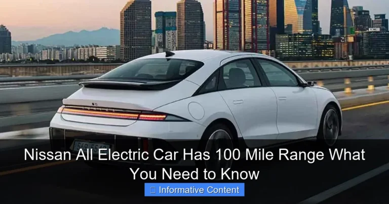 Nissan All Electric Car Has 100 Mile Range What You Need to Know