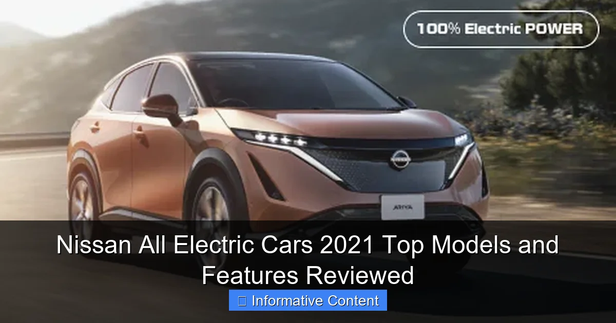 Nissan All Electric Cars 2021 Top Models and Features Reviewed