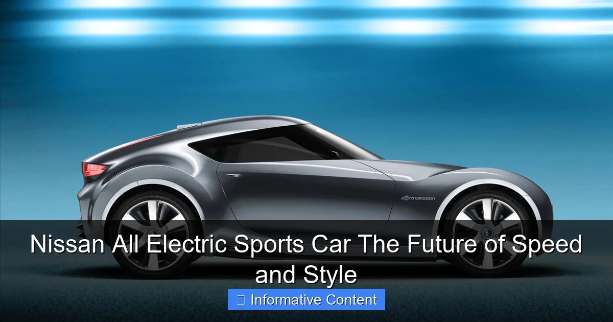 Nissan All Electric Sports Car The Future of Speed and Style