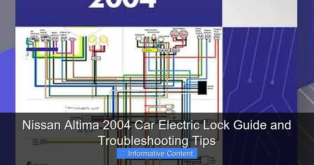 Nissan Altima 2004 Car Electric Lock Guide and Troubleshooting Tips