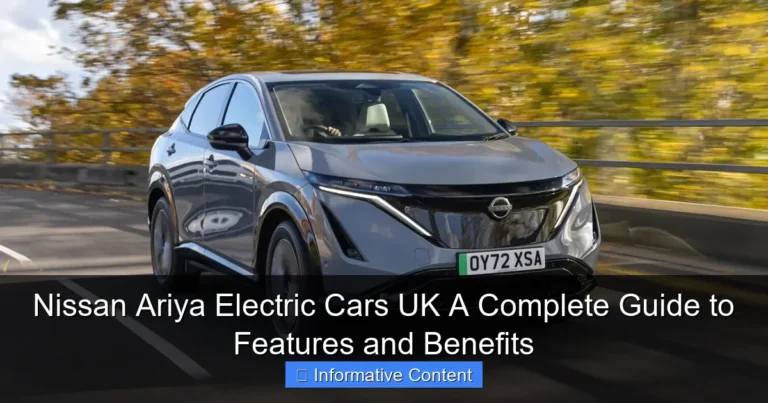 Nissan Ariya Electric Cars UK A Complete Guide to Features and Benefits
