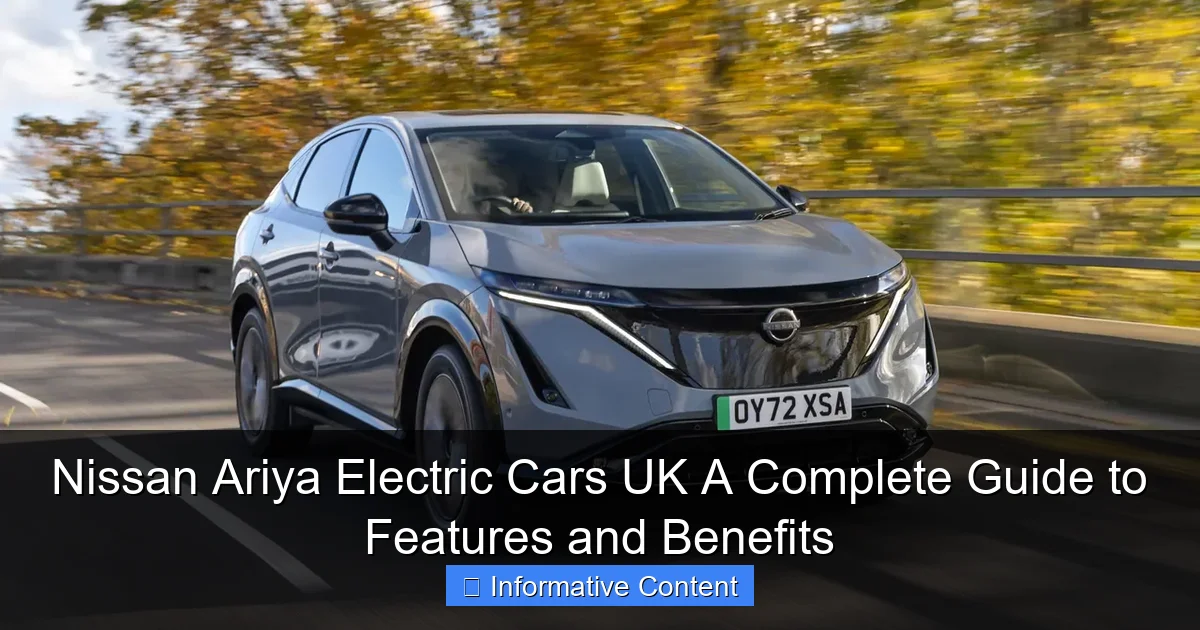Nissan Ariya Electric Cars UK A Complete Guide to Features and Benefits