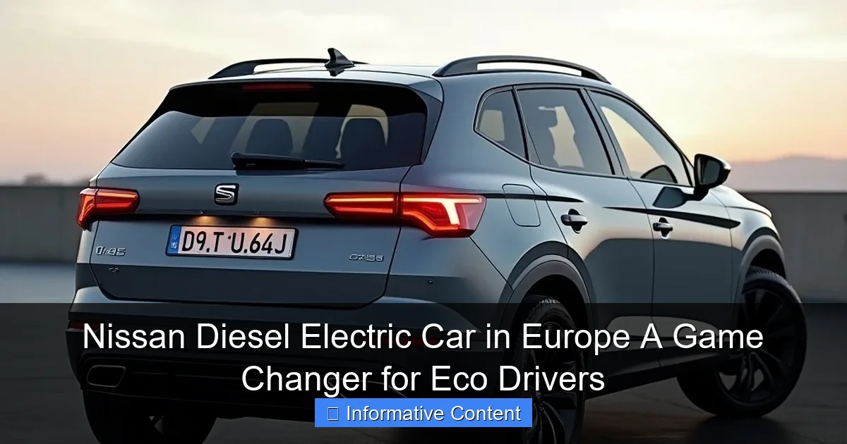 Nissan Diesel Electric Car in Europe A Game Changer for Eco Drivers