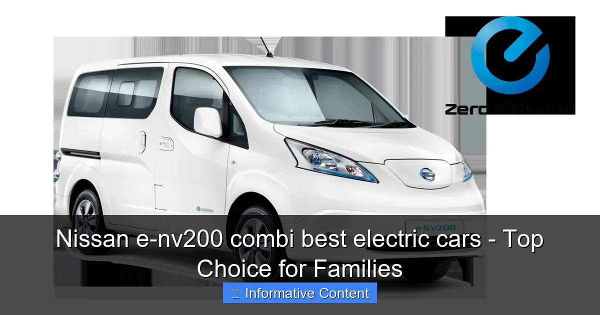 Nissan e-nv200 combi best electric cars - Top Choice for Families