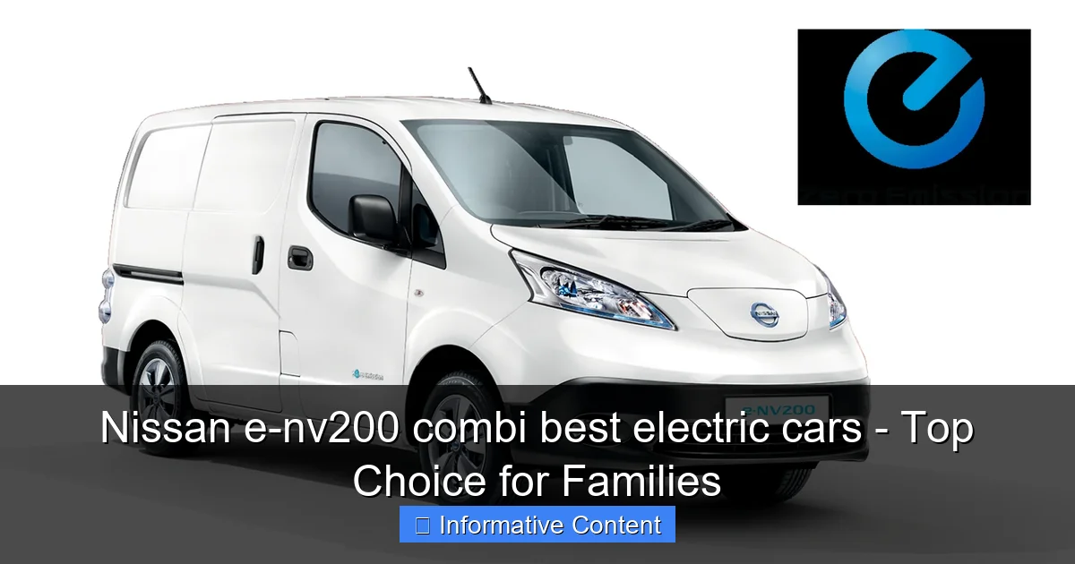 Nissan e-nv200 combi best electric cars - Top Choice for Families