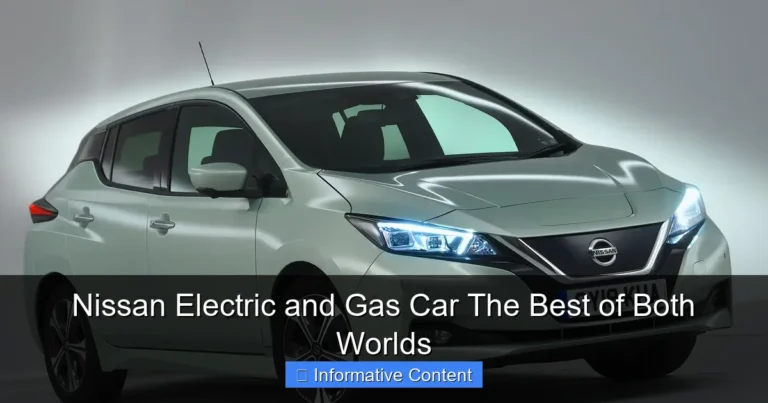 Nissan Electric and Gas Car The Best of Both Worlds