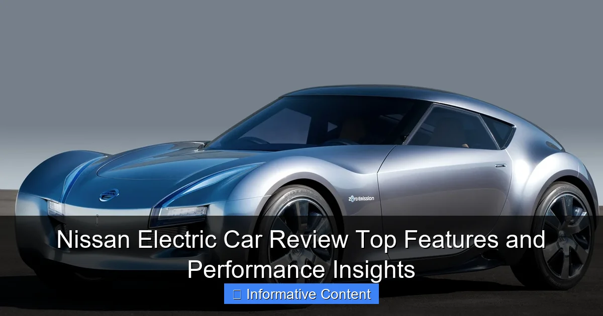Nissan Electric Car Review Top Features and Performance Insights