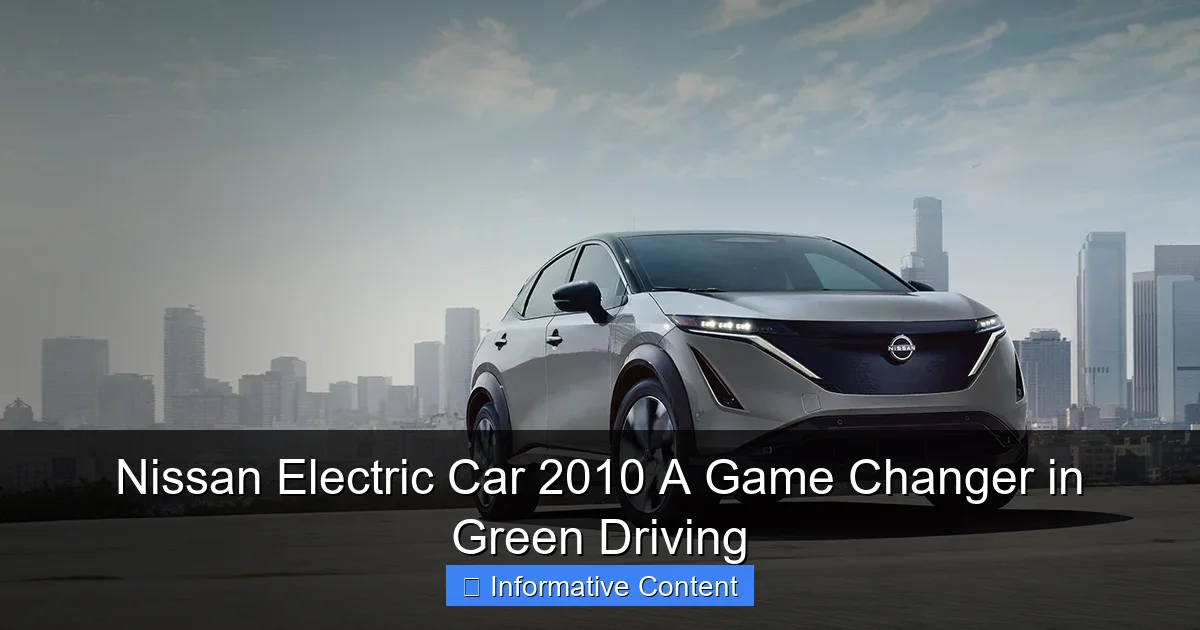 Nissan Electric Car 2010 A Game Changer in Green Driving