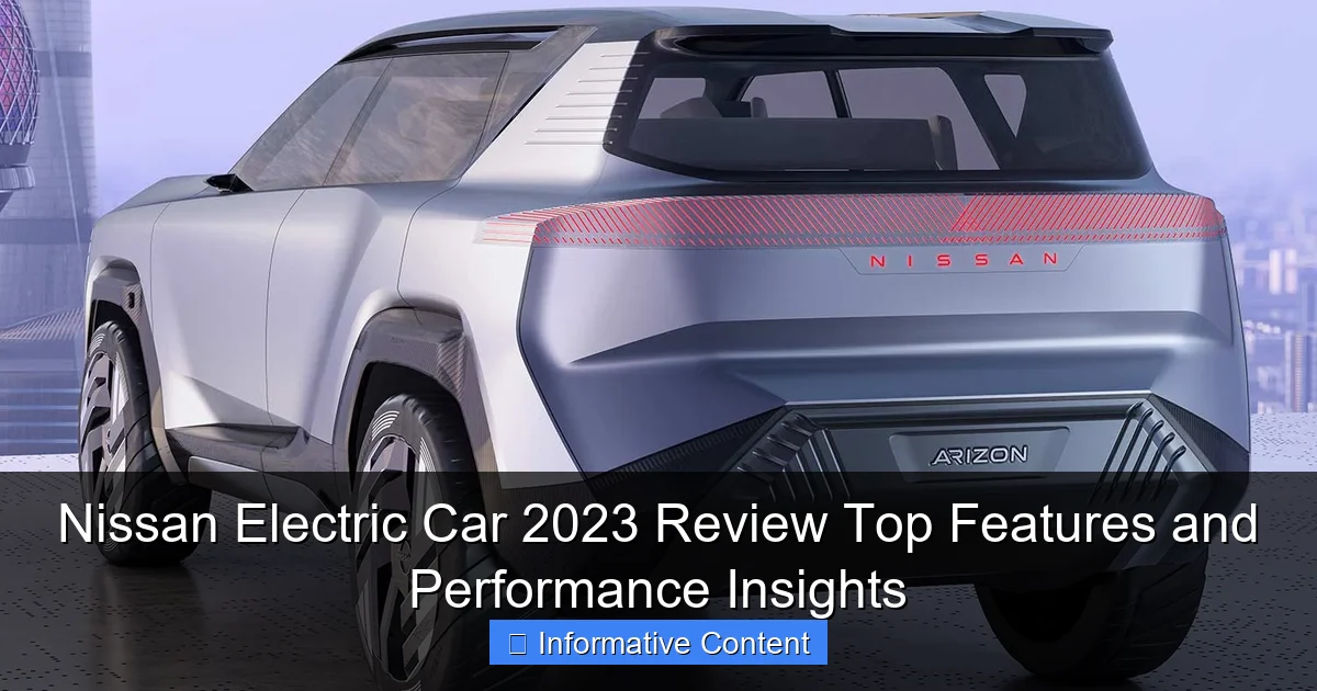 Nissan Electric Car 2023 Review Top Features and Performance Insights