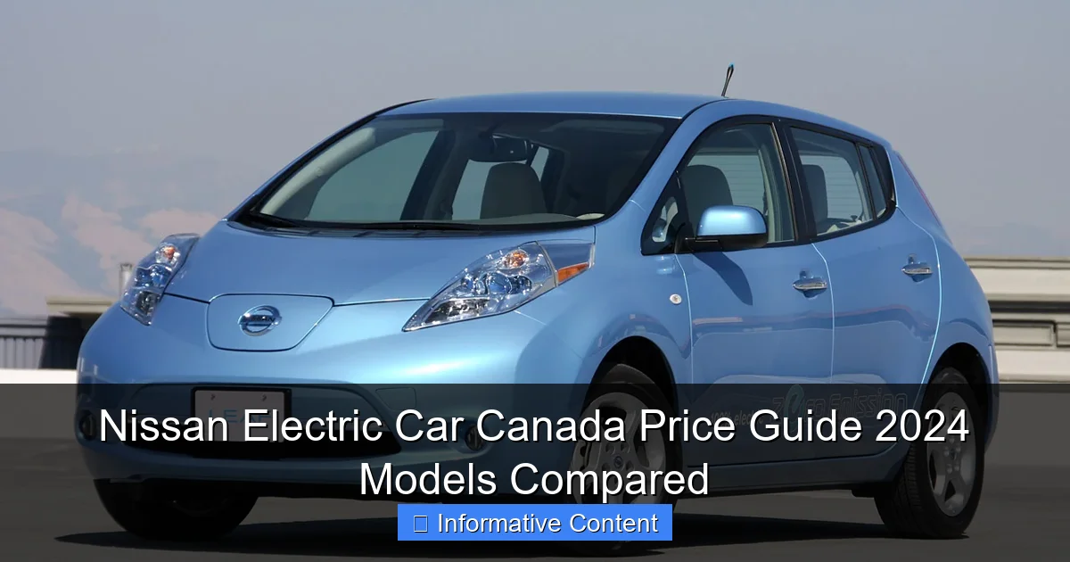 Nissan Electric Car Canada Price Guide 2024 Models Compared