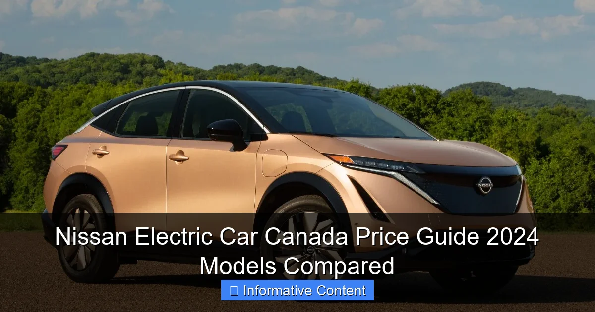 Nissan Electric Car Canada Price Guide 2024 Models Compared