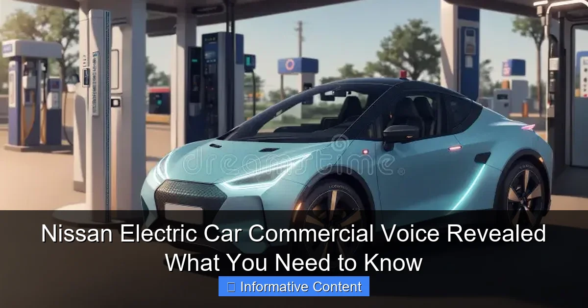 Nissan Electric Car Commercial Voice Revealed What You Need to Know