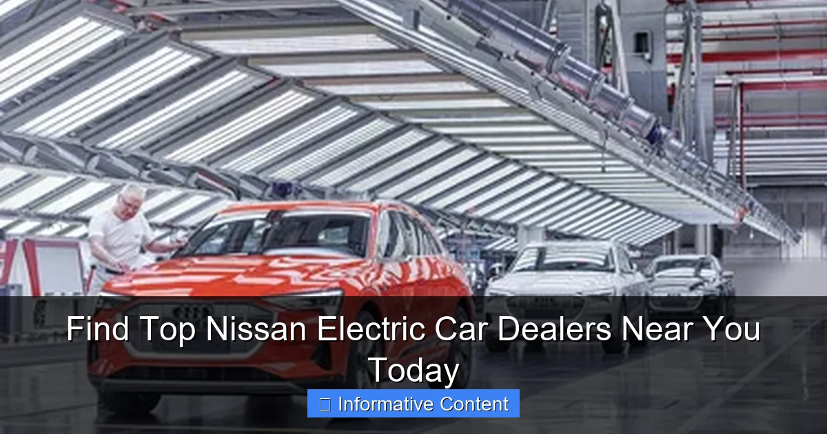 Find Top Nissan Electric Car Dealers Near You Today