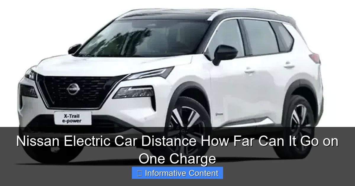 Nissan Electric Car Distance How Far Can It Go on One Charge
