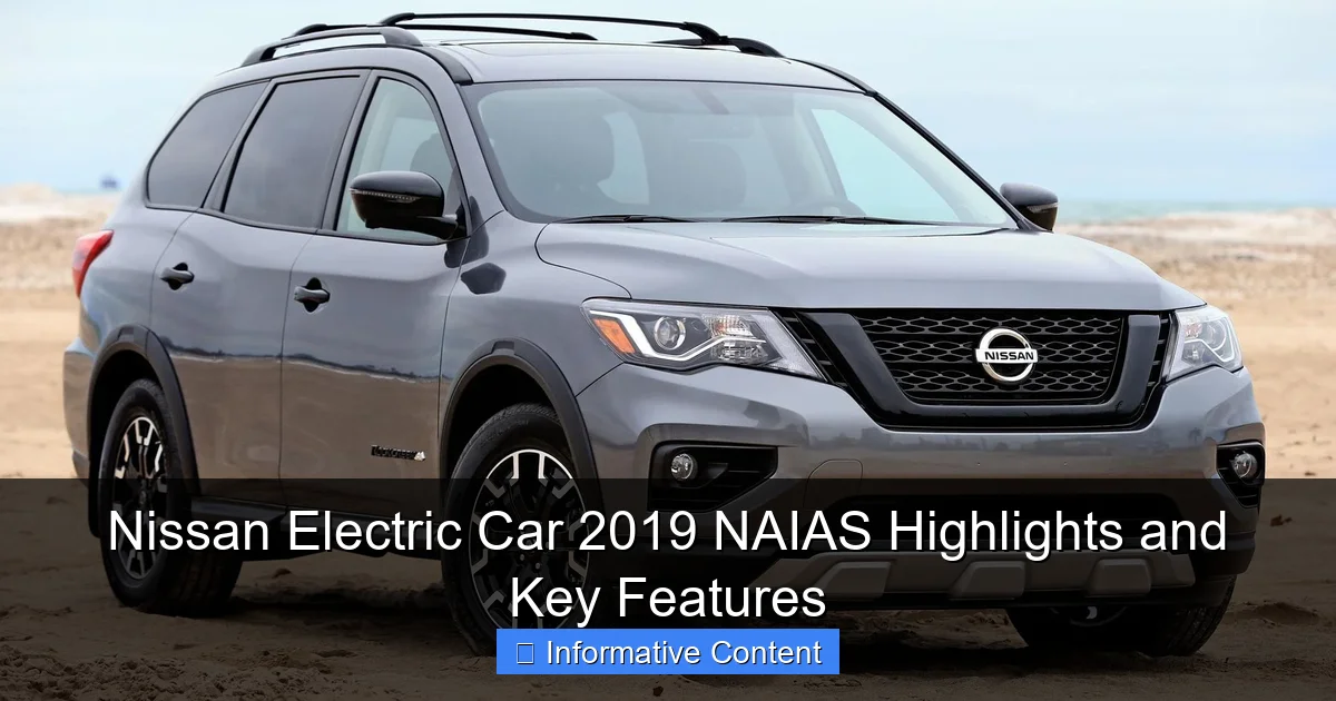 Nissan Electric Car 2019 NAIAS Highlights and Key Features