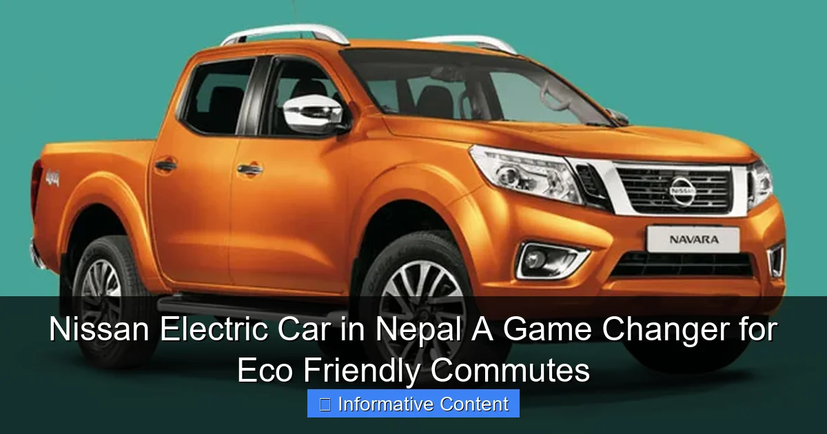 Nissan Electric Car in Nepal A Game Changer for Eco Friendly Commutes