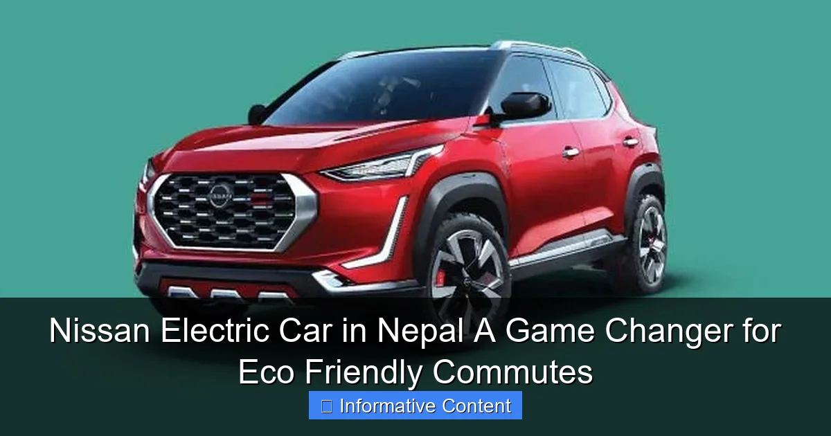 Nissan Electric Car in Nepal A Game Changer for Eco Friendly Commutes