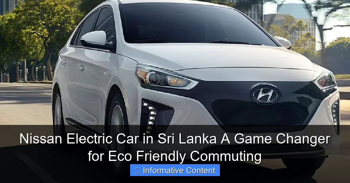 Nissan Electric Car in Sri Lanka A Game Changer for Eco Friendly Commuting