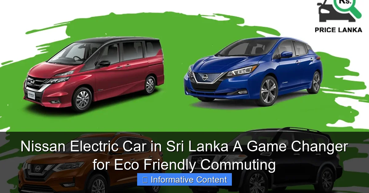 Nissan Electric Car in Sri Lanka A Game Changer for Eco Friendly Commuting