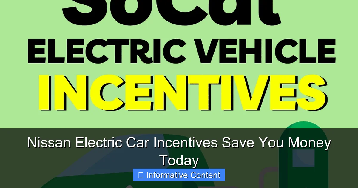 Nissan Electric Car Incentives Save You Money Today