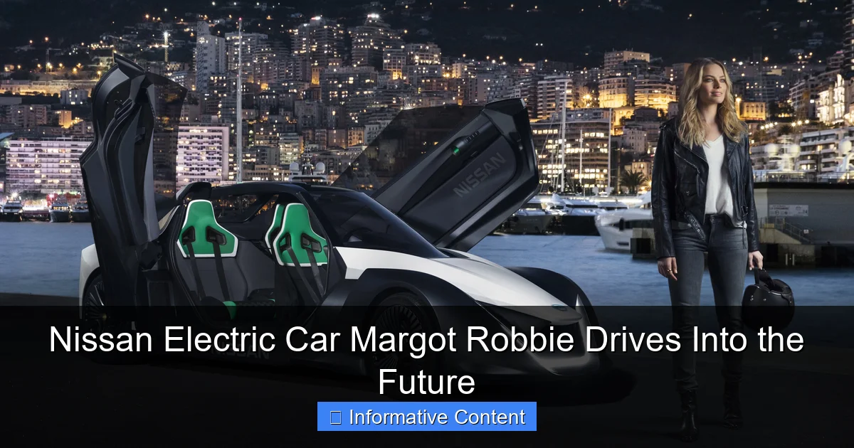 Nissan Electric Car Margot Robbie Drives Into the Future