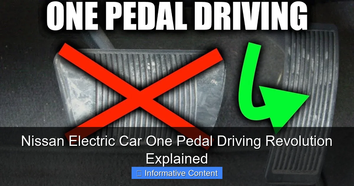 Nissan Electric Car One Pedal Driving Revolution Explained