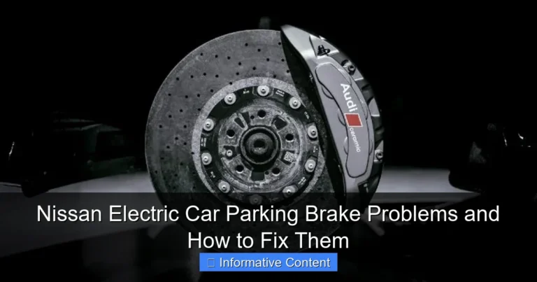 Nissan Electric Car Parking Brake Problems and How to Fix Them